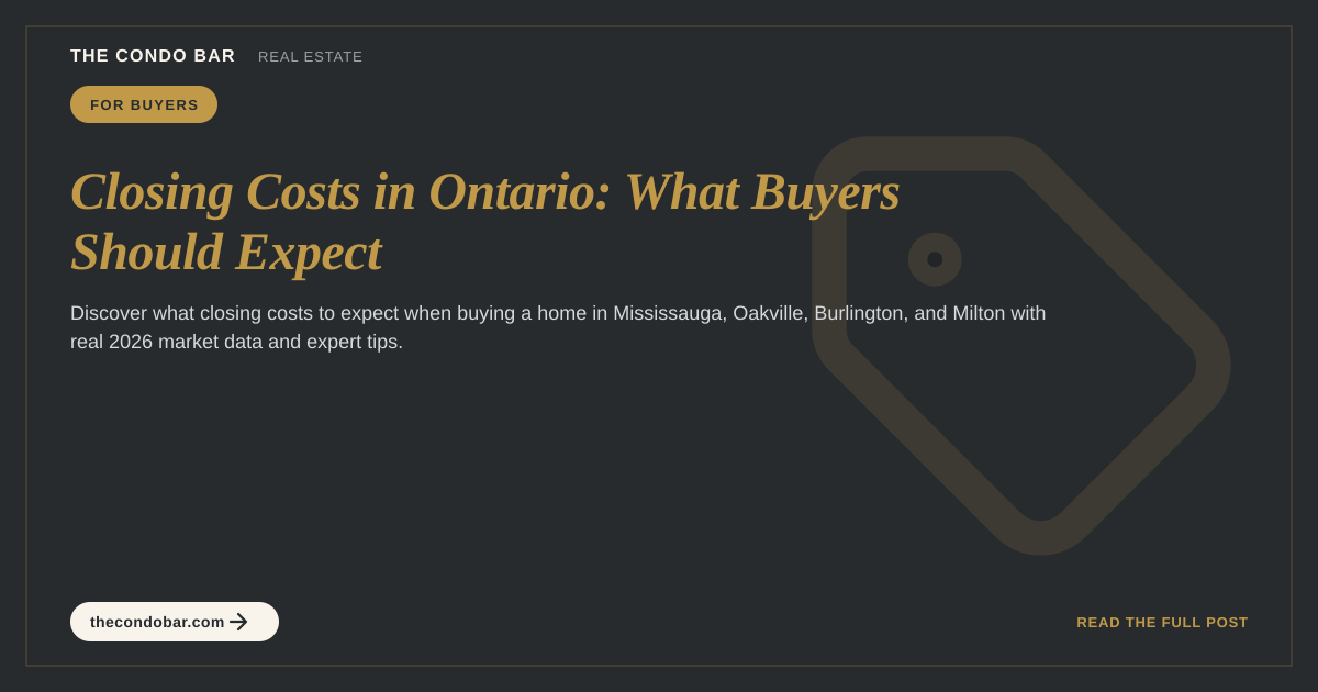 Closing Costs in Ontario: What Buyers Should Expect