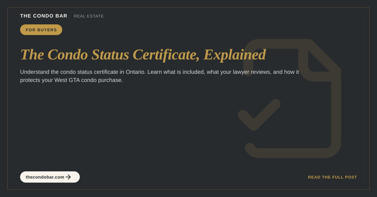 The Condo Status Certificate, Explained