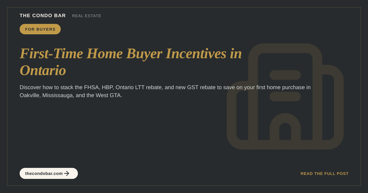 First-Time Home Buyer Incentives in Ontario