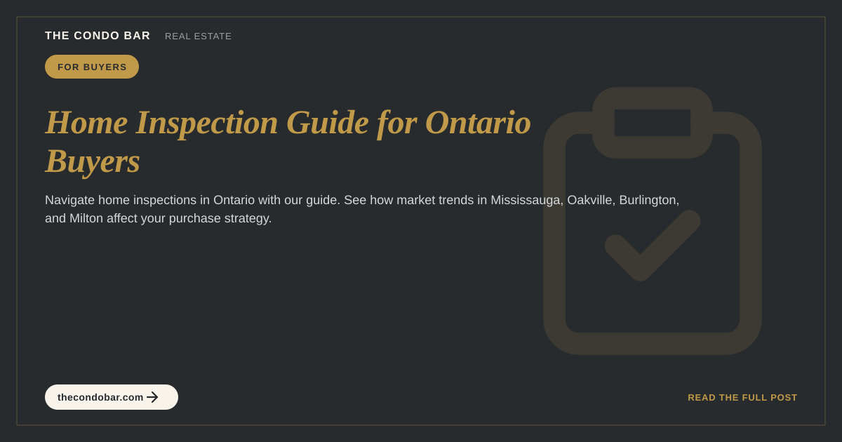 Home Inspection Guide for Ontario Buyers