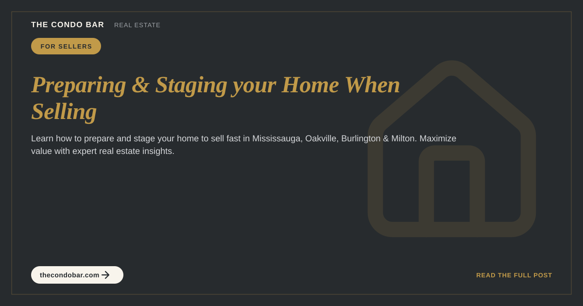 Preparing & Staging your Home When Selling