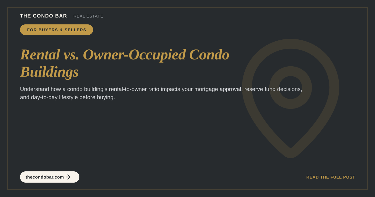 Rental vs. Owner-Occupied Condo Buildings