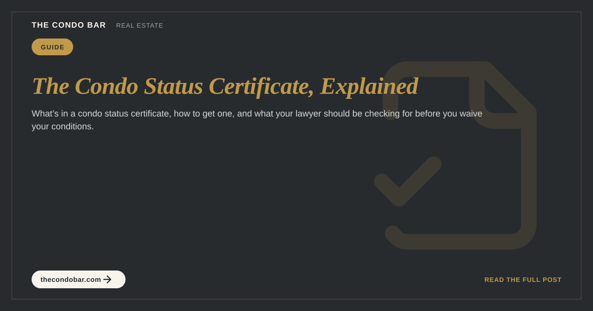 The Condo Status Certificate, Explained