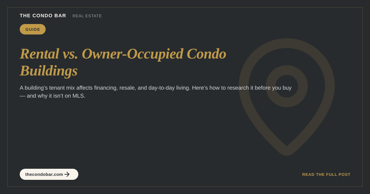 Rental vs. Owner-Occupied Condo Buildings