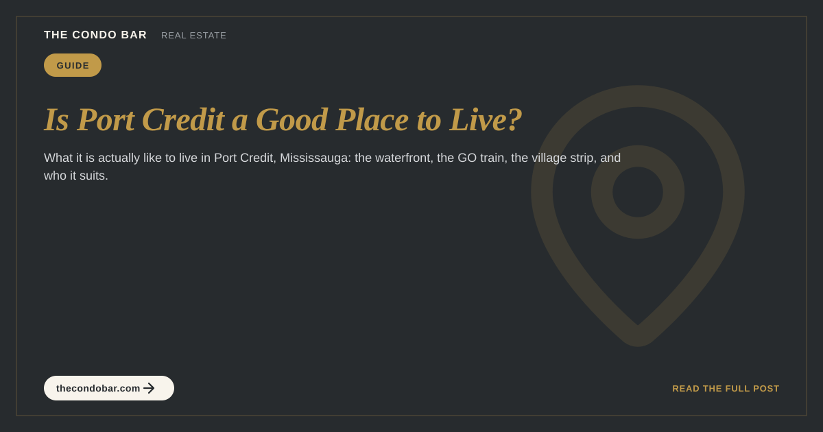 Is Port Credit a Good Place to Live?